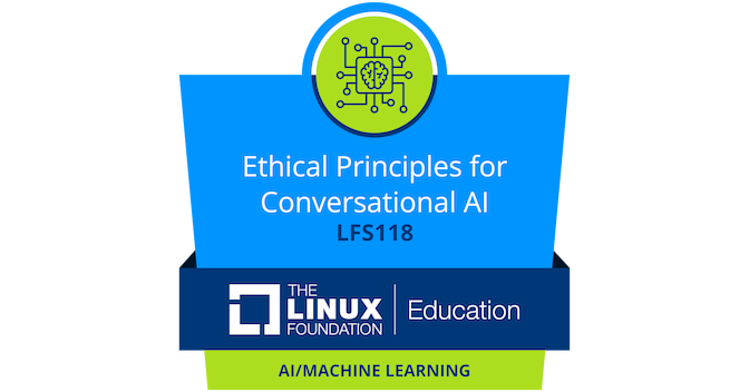LFS118: Ethical Principles for Conversational AI