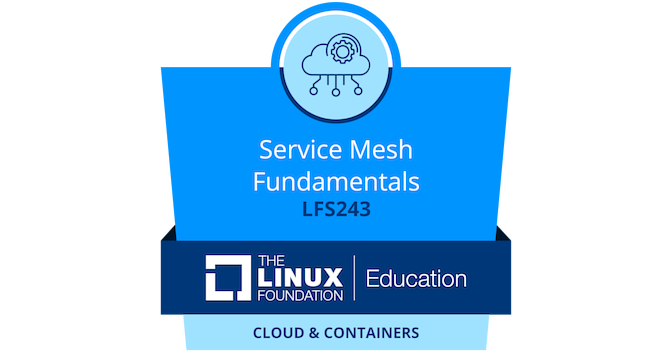 LFS243: Service Mesh Fundamentals